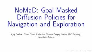 ICRA 2024 Best Paper NoMaD Goal Masking Diffusion Policies for Navigation and Exploration [upl. by Perri]