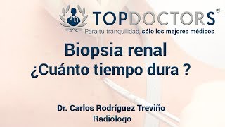 Biopsia Renal  ¿Cuánto tiempo dura el procedimiento [upl. by Stila3]