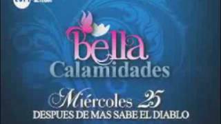 Bella Calamidades  Promo TVN [upl. by Barbie]