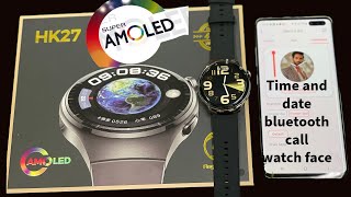 Hk27 amoled smartwatch time and date setting  rdfit application watch face setting [upl. by Mroz]