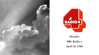 BBC Radio 4  Weather  April 18 1988 [upl. by Nye479]