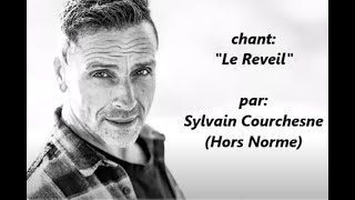 Le réveil Sylvain Courchesne [upl. by Mcintosh]