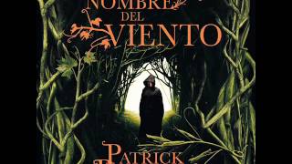 El nombre del viento  Patrick Rothfuss AUDIOLIBRO [upl. by Driskill]