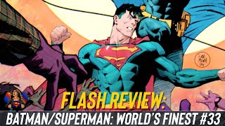 BatmanSuperman World’s Finest 33 Comic Review [upl. by Gifford369]