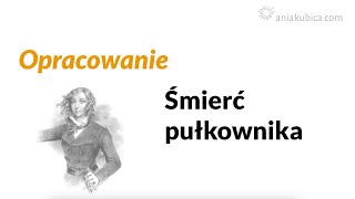 Śmierć pułkownika  omówienie [upl. by Atinwahs]