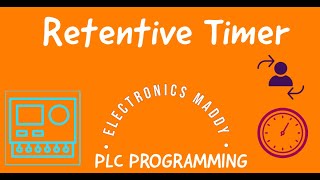 Retentive Timer  PLC Programming [upl. by Refanej]