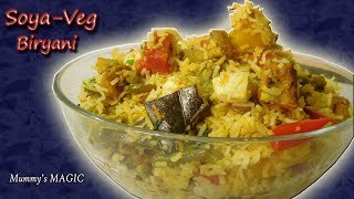 soyabean veg biryani recipe  soya chunk biryani  soyabean veg pulao  mummys magic [upl. by Aldwon45]