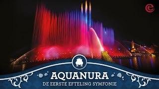 Eerste Efteling Symfonie  Aquanura show  Efteling [upl. by Atsirt]