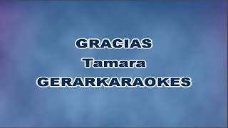 Gracias  Tamara  Karaoke [upl. by Lahcar]