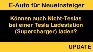 ⚡ Können auch NichtTeslas bei einer Tesla Ladestation Supercharger laden [upl. by Annoya24]