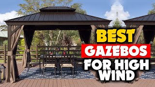 Top 5 Best Gazebos for High Winds in 2024 Buying Guide [upl. by Kcirdahc877]