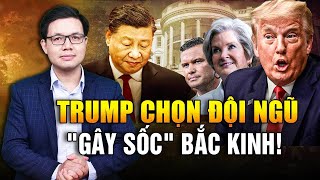 Gương Mặt Nào Khiến Trung Quốc quotMất Ngủquot Trong Nội Các Mới Của Trump [upl. by Eduard437]