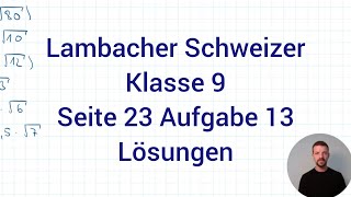 Wurzel berechnen mit Distributivgesetz  Lambacher Schweizer Mathe 9 NRW G9 Seite 23 Aufgabe 13 [upl. by Nylimaj]