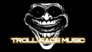 Troll face music 💀☠️👽 [upl. by Ecirtac]