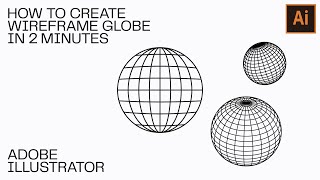 How to Create Wireframe Globe  Sphere in Illustrator in 2 minutes  Free Adobe Illustrator Tutorial [upl. by Casper756]