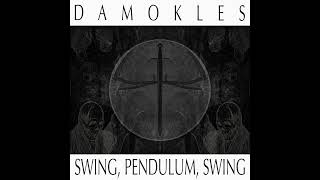 DAMOKLES  Swing Pendulum Swing Full album stream [upl. by Ailak305]