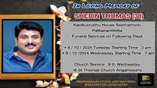 SHERIN THOMAS 38  KANIKUNNATHU  Funeral ServiceOn 081024  200 PM  PRAPANCHAM WEDDING STUDIO [upl. by Eleen356]