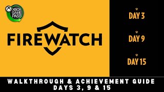 Firewatch Days 3 9 and 15 Walkthrough Guide [upl. by Main]