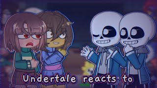 Undertale reacts to Time Paradox [upl. by Adirf58]