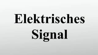 Elektrisches Signal [upl. by Buddie]