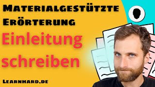 Materialgestützte Erörterung  Einleitung schreiben  mit Beispiel [upl. by Ecinreb]