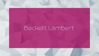 Beckett Lambert  appearance [upl. by Constantine]