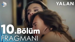 Yalan 10 Bölüm Fragmanı kanald [upl. by Aggappera527]