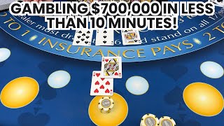 UNBELIEVABLE HIGH STAKES BLACKJACK SESSION GAMBLING 700000 IN LESS THAN 10 MINUTES [upl. by Collis]