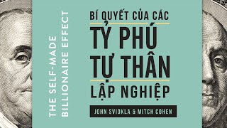 Sách Nói Bí Quyết Của Các Tỷ Phú Tự Thân Lập Nghiệp  Chương 1  John Sviokla Mitch Cohen [upl. by Tenner602]