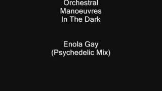 OMD  Enola Gay Psychedelic Mix [upl. by Dorotea808]