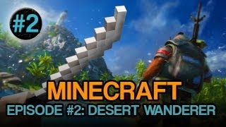 Minecraft  DESERT WANDERER Episode 2 [upl. by Shushan]