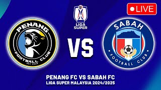 🔴 PENANG FC VS SABAH FC JADUAL SIARAN LANGSUNG LIGA SUPER MALAYSIA 202425 MALAM INI [upl. by Freeborn]