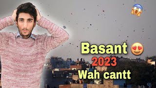 Basant in Wahcantt 2023 😍  unexpected kites🪁😱  VALLY LOG [upl. by Balch]