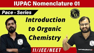 IUPAC Nomenclature 01  Some Basic Principles and Techniques  Chapter 12  Class 11  JEE  NEET [upl. by Anoo]