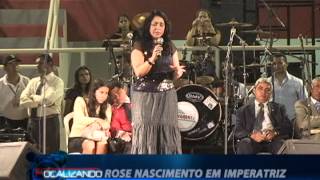 Rozeane Ribeiro Rose Nascimento e Jamily em Imperatrizfocalizando produções [upl. by Tenney]