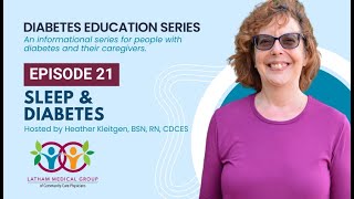 Diabetes Education Series  Episode 21 Sleep and Diabetes [upl. by Germana]