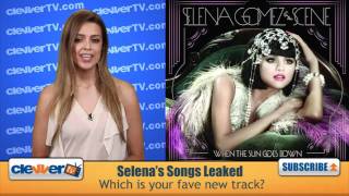 3 New Selena Gomez Songs Leaked [upl. by Braasch453]