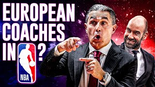 5 European Coaches That NBA Might Hire Next [upl. by Rothenberg302]