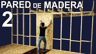 Cómo Construir Una Pared De Madera  Ep2 [upl. by Nnaeed]