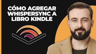 Cómo añadir Whispersync a un libro de Kindle [upl. by Jacquie]