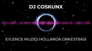 HOLLAND ORKESTRASI ILE DJ COSKUNX EYLENCE MUZIGI 2025 [upl. by Bob]