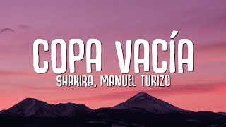 Shakira Manuel Turizo  Copa Vacía Letra  Lyrics [upl. by Llehsal895]