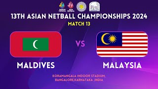 MALDIVES vs MALAYSIA  GROUP A  13TH ASIAN NETBALL CHAMPIONSHIPS 2024  BENGALURU  INDIA [upl. by Ennylhsa284]