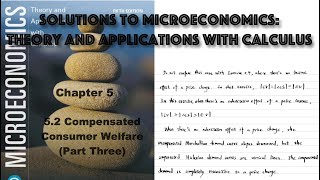 Solutions to 52 Compensated Consumer Welfare Part Three  Microeconomics Theory and Applications [upl. by Koenig]