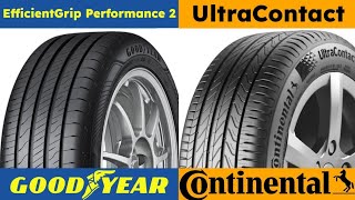 Goodyear EfficientGrip Performance 2 vs Continental UltraContact [upl. by Townsend]