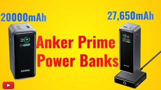 The Anker Prime Power Bank 20000mAh and 27650mAh  Full Review [upl. by Kyle19]