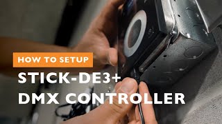 How to Set Up a Stick DE3DMX Controller [upl. by Anohsal]