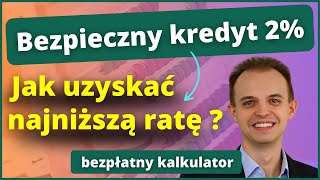 Bezpieczny Kredyt 2  Jak mieć najniższą ratę i jak będzie ona liczona 2023 [upl. by Yema165]