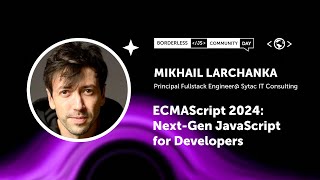 ECMAScript 2024 NextGen JavaScript for Developers  Mikhail Larchanka [upl. by Kirre]