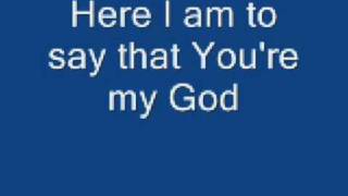 Here I am to Worship  Chris Tomlin with lyrics [upl. by Asirem]